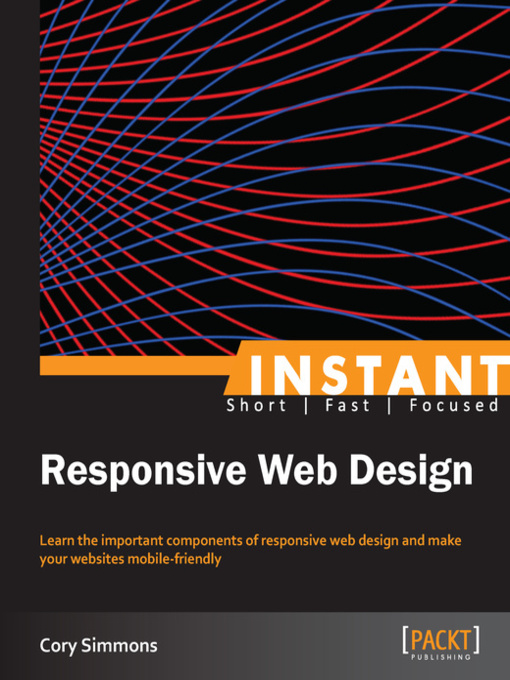 Title details for Instant Responsive Web Design by Cory Simmons - Available